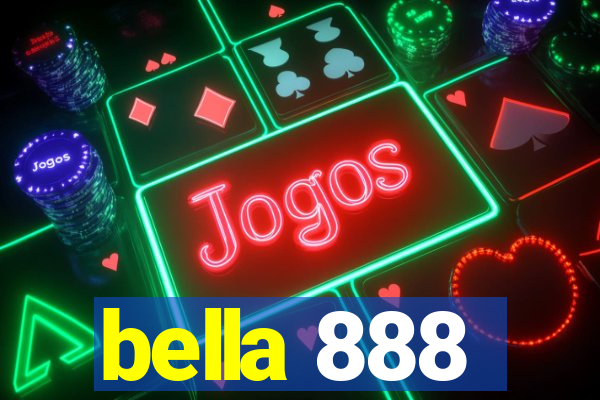 bella 888