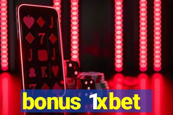 bonus 1xbet