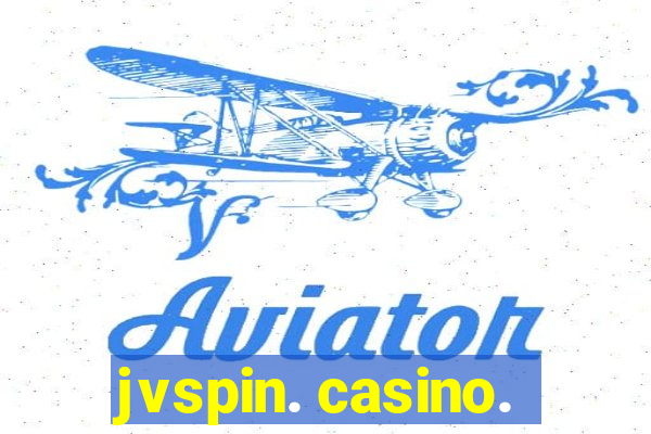 jvspin. casino.