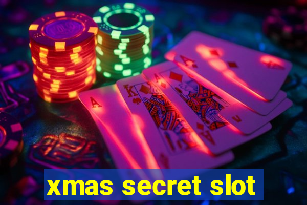 xmas secret slot