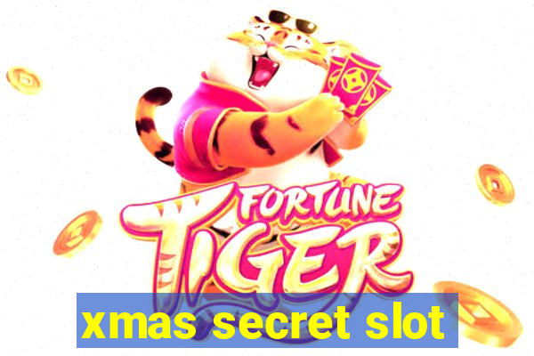 xmas secret slot