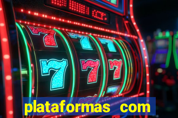 plataformas com rodadas gr谩tis