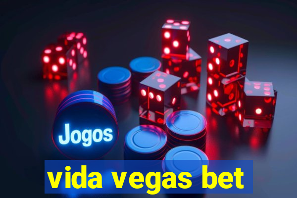 vida vegas bet