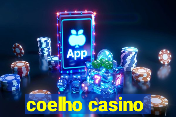 coelho casino