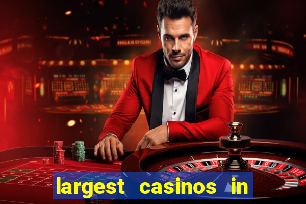 largest casinos in the usa