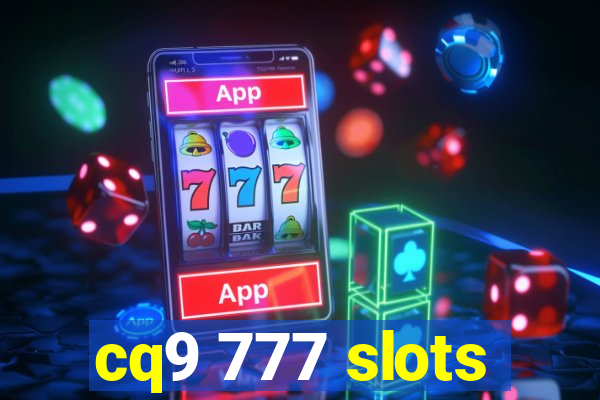 cq9 777 slots