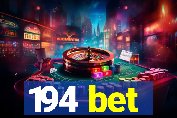 194 bet