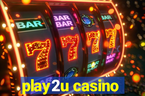 play2u casino