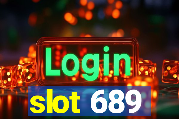 slot 689