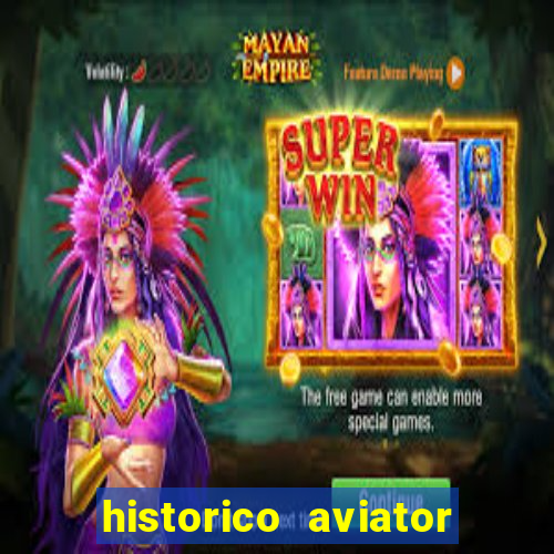 historico aviator estrela bet