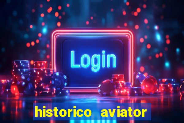 historico aviator estrela bet