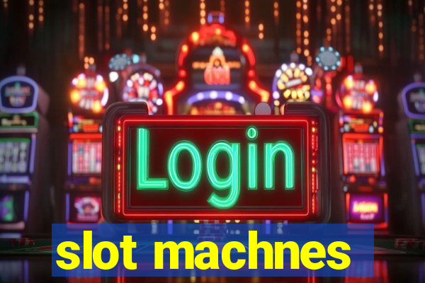 slot machnes