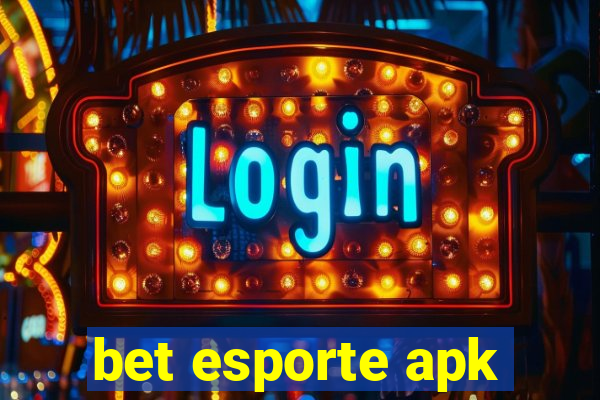 bet esporte apk