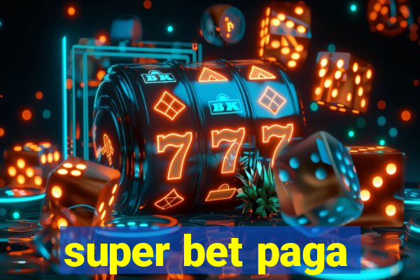 super bet paga