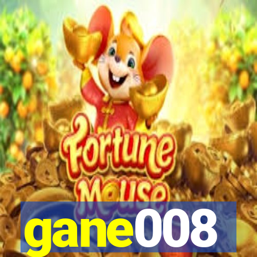 gane008