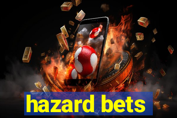 hazard bets