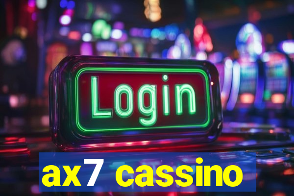 ax7 cassino