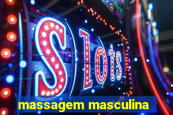 massagem masculina