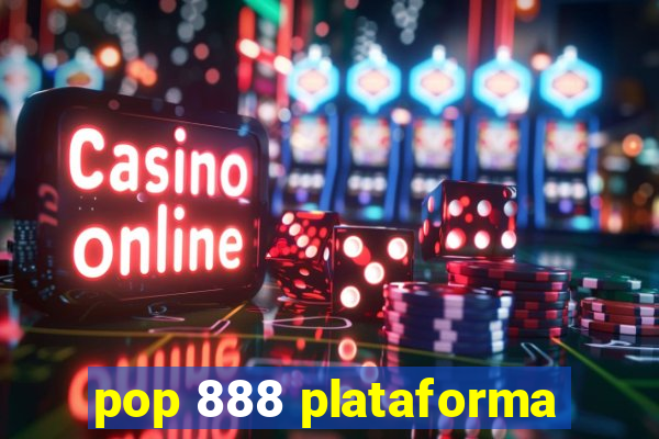 pop 888 plataforma