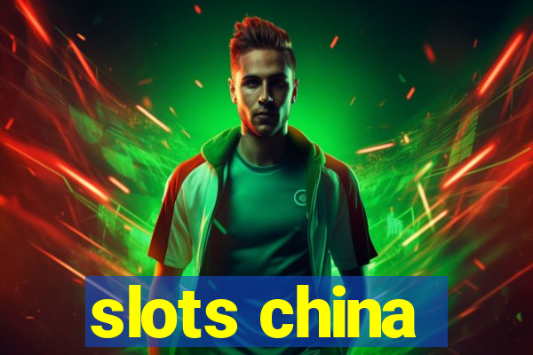 slots china