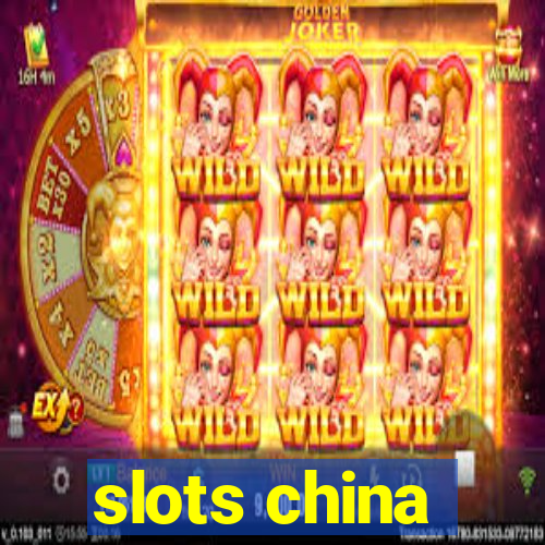 slots china