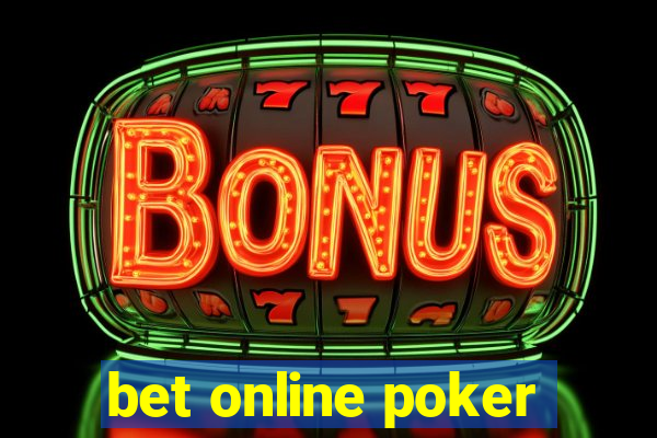 bet online poker