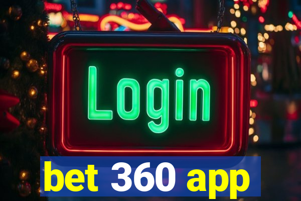 bet 360 app