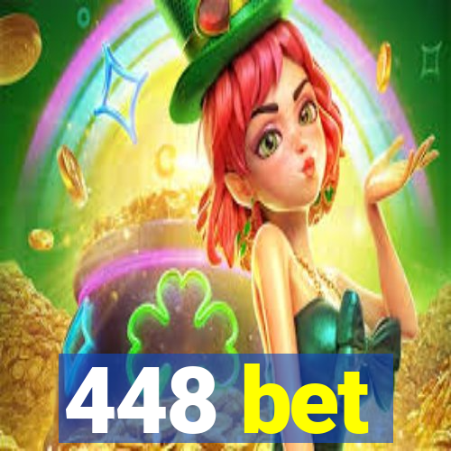 448 bet