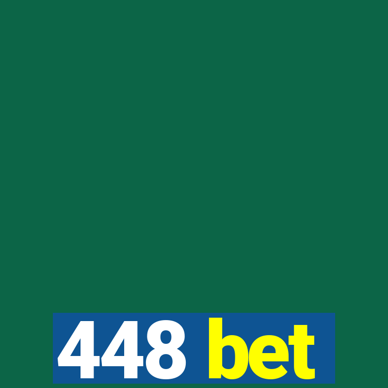 448 bet