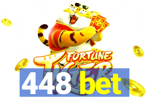 448 bet