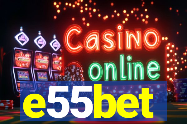 e55bet