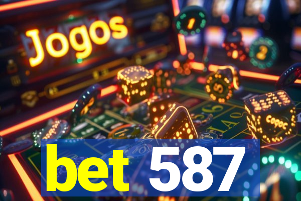 bet 587