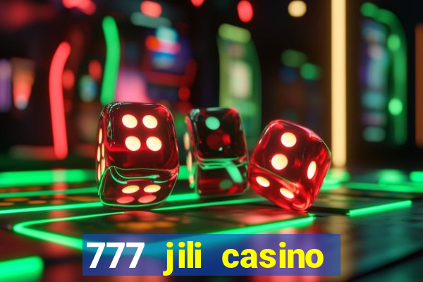 777 jili casino online slot