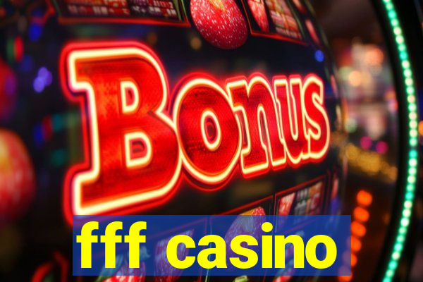 fff casino