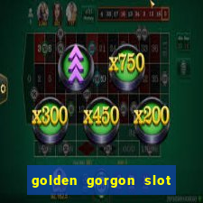 golden gorgon slot free play