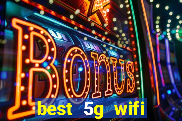 best 5g wifi router with sim card slot