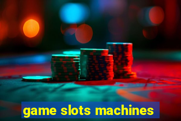 game slots machines