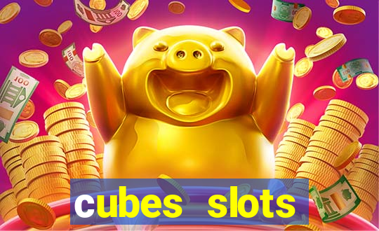 сubes slots gambling ltd