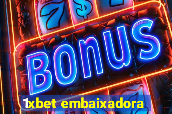 1xbet embaixadora