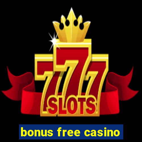 bonus free casino