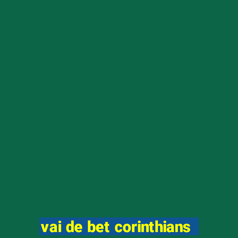 vai de bet corinthians