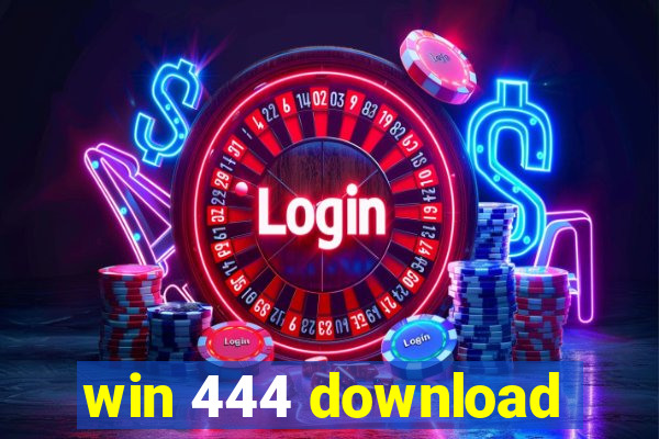 win 444 download