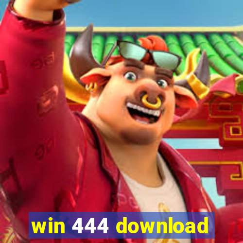 win 444 download