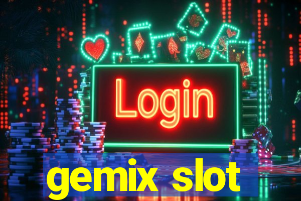 gemix slot