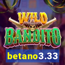 betano3.33