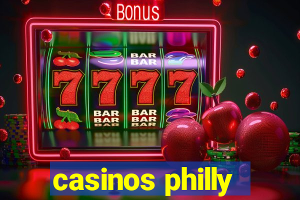 casinos philly