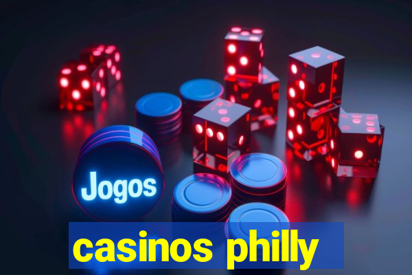 casinos philly