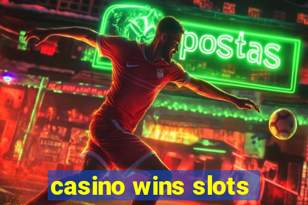 casino wins slots