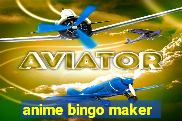 anime bingo maker