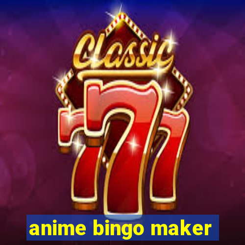 anime bingo maker